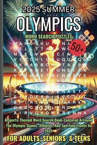 2025 Summer Olympics Word Search Puzzles: A Sports-Themed Word Search Book Centered Arround The Olympic Games, Athletes, And Sporting Events In 2025. Easy to read print (6x9 inches, 110 pages) von Independently published