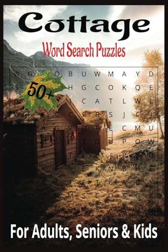 Cottage Word Search Puzzle Book: Word searches With easy to read print about different types of cottages, cottage Life, cottage Fun, and More (6x9 inches, 110 pages) 50+ puzzles von Independently published