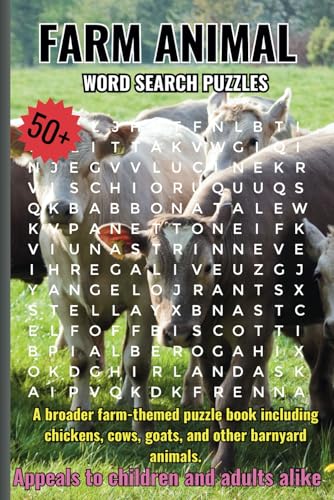 Farm Animal Word Search Puzzles: A broader farm-themed puzzle book including chickens, cows, goats, and other barnyard animals. Appeals to children ... Easy to read print (6x9 inches, 110 pages) von Independently published
