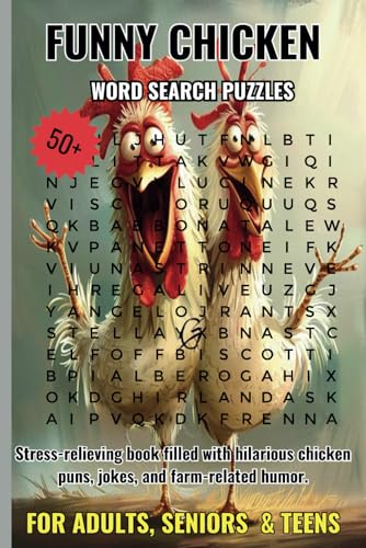 Funny Chicken Word Search Puzzles: Stress-relieving book filled with hilarious chicken puns, jokes, and farm-related humor. For adults, seniors, and teens. Easy to read print (6x9 inches, 110 pages) von Independently published