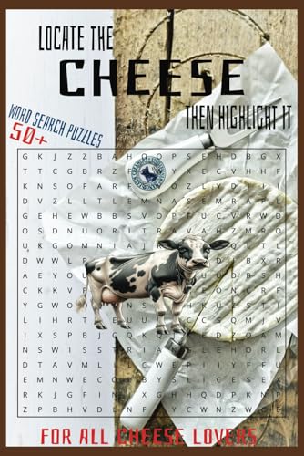 Locate The Cheese Then Highlight It Word Search Puzzle Book: For All Cheese Lovers Locate The Cheese Then Highlight It Word Search Puzzle Book: For All Cheese Lovers von Independently published