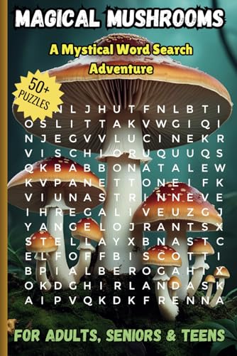 Magical Mushrooms: A Mystical Word Search Adventure. Easy to read print (6x9 inches, 110 pages) 50+ puzzles von Independently published