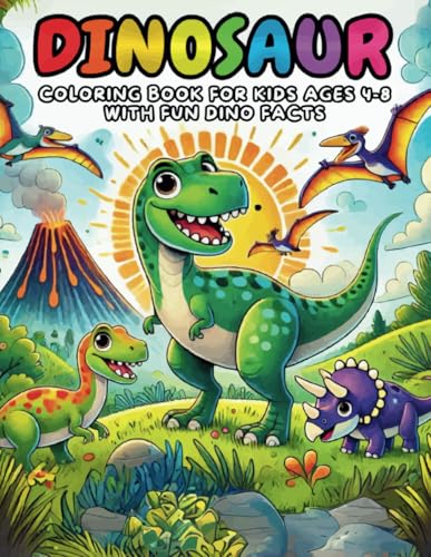 Dinosaur Coloring Book for Kids Ages 4-8 with Fun Dino Facts: Discover Prehistoric Adventure with Realistic and Adorable Dino Illustrations Dinosaur Coloring Book for Kids Ages 4-8 with Fun Dino Facts: Discover Prehistoric Adventure with Realistic and Adorable Dino Illustrations von Independently published