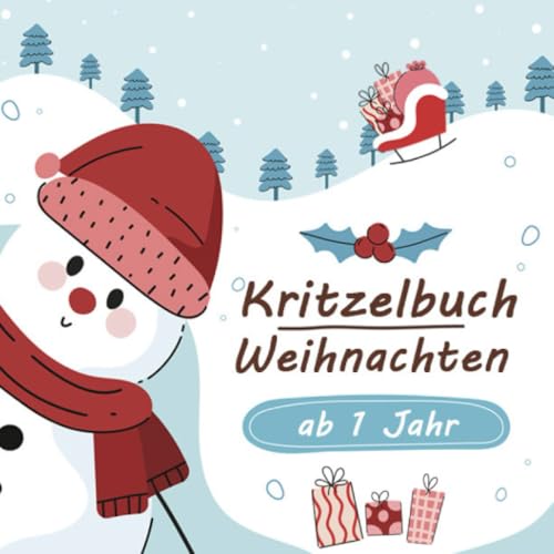 Kritzelbuch Weihnachten ab 1 Jahr: Das große Ausmalbuch zum Kritzeln und Malen mit Weihnachtsmann, Rentier, Schneemann - Kreative Beschäftigungen für kleine Kinder, Jungen und Mädchen Kritzelbuch Weihnachten ab 1 Jahr: Das große Ausmalbuch zum Kritzeln und Malen mit Weihnachtsmann, Rentier, Schneemann - Kreative Beschäftigungen für kleine Kinder, Jungen und Mädchen von epubli