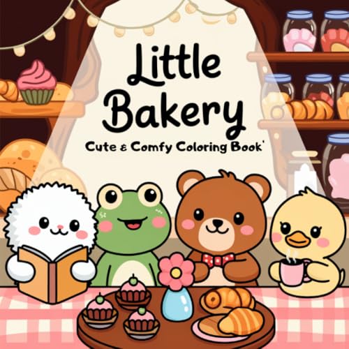 Little Bakery: Cute & Comfy Coloring Book for Adults and Teens Featuring Easy and Simple Designs with Cozy Interiors, Relaxing Spaces, and ... Relaxing Spaces, and Heartwarming Moments Little Bakery: Cute & Comfy Coloring Book for Adults and Teens Featuring Easy and Simple Designs with Cozy Interiors, Relaxing Spaces, and ... Relaxing Spaces, and Heartwarming Moments von epubli