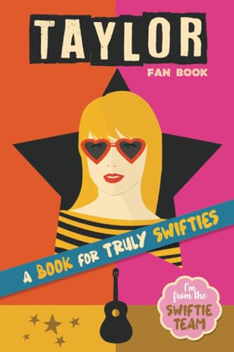 Taylor Fan Book: Taylor Swift book for Swifties with curiosities, questions, biography and more. Taylor Swift book gifts. Taylor Swift gifts tweens von PublishDrive