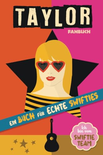 Taylor Fanbuch: Taylor Swift buch Deutsch mit Kuriositäten, Fragen, Biografie... Taylor Swift Geschenke. Taylor Swift merch. Taylor Swift bücher von PublishDrive