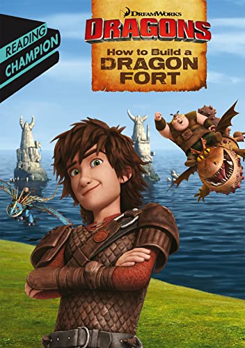 How to Build a Dragon Fort: How to Train Your Dragon Independent Reading Turquoise: Reading Champion Turquoise Level 7 (DreamWorks Dragon Reading Champion) von Hodder Children's Books