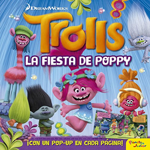 Trolls. La fiesta de Poppy (Dreamworks. Trolls) von Planeta Junior
