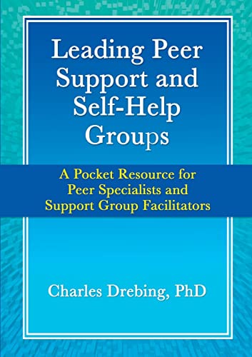 Leading Peer Support and Self-Help Groups: A Pocket Resource for Peer Specialists and Support Group Facilitators von Lulu