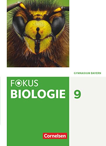 Fokus Biologie - Neubearbeitung - Gymnasium Bayern - 9. Jahrgangsstufe: Schulbuch