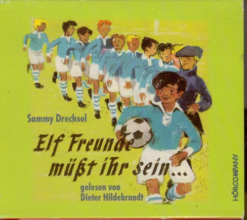 Elf Freunde müsst ihr sein: Der Fussballklassiker, Sprecher: Dieter Hildebrandt, 4 CD, 4 Std. 28 Min. Elf Freunde müsst ihr sein: Der Fussballklassiker, Sprecher: Dieter Hildebrandt, 4 CD, 4 Std. 28 Min.
