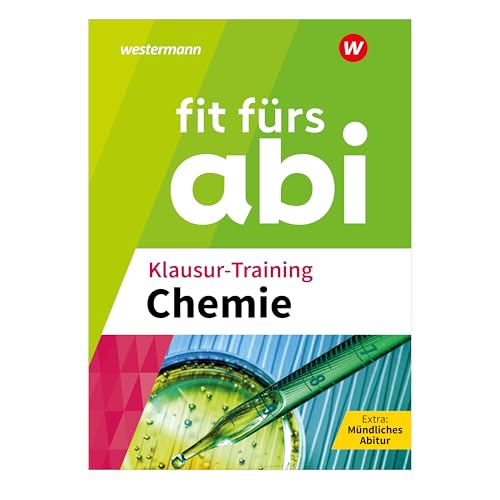 Fit fürs Abi: Klausur-Training Chemie