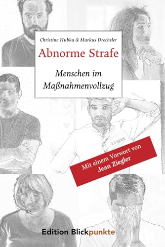 Abnorme Strafe: Menschen im Maßnahmenvollzug