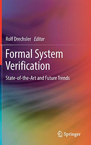 Formal System Verification: State-of the-Art and Future Trends von Springer