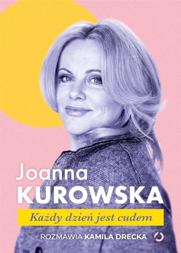 Każdy dzień jest cudem: Rozmawia Kamila Drecka von Otwarte