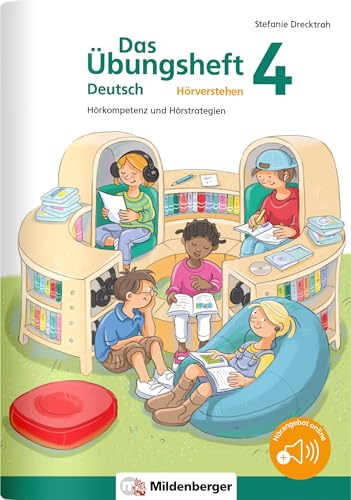 Das Übungsheft Deutsch – Hörverstehen 4: Hörkompetenz und Hörstrategien