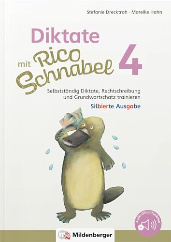 Diktate mit Rico Schnabel, Klasse 4 - silbierte Ausgabe: Selbstständig Diktate, Rechtschreibung und Grundwortschatz trainieren (Rico Schnabel Deutsch)