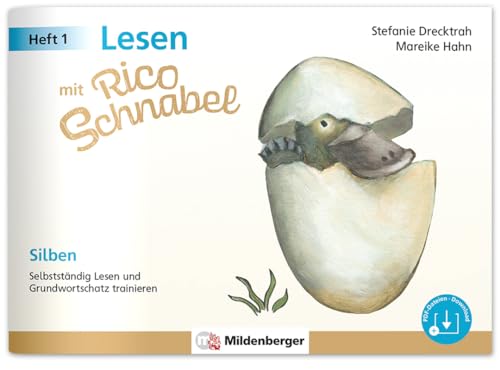 Lesen mit Rico Schnabel, Heft 1: Silben – Selbstständig Lesen und Grundwortschatz trainieren | Selbstlernheft Deutsch 1. Klasse | von MILDENBERGER VERLAG GMBH