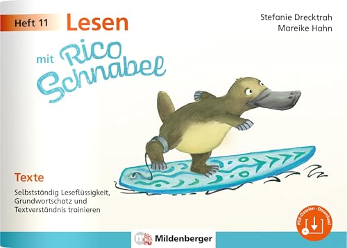 Lesen mit Rico Schnabel, Heft 11: Texte: Selbstständig Leseflüssigkeit, Grundwortschatz und Textverständnis trainieren (Rico Schnabel Deutsch) von Mildenberger Verlag GmbH
