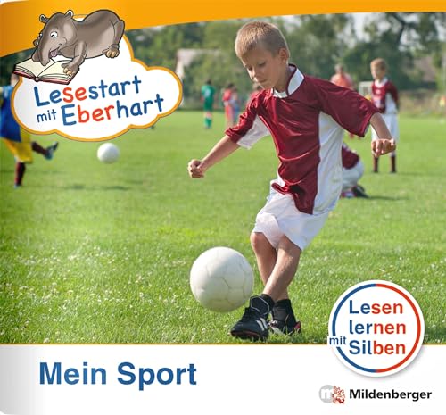 Lesestart mit Eberhart - Mein Sport: Lesen lernen mit Silben 1. Klasse Lesestart mit Eberhart - Mein Sport: Lesen lernen mit Silben 1. Klasse