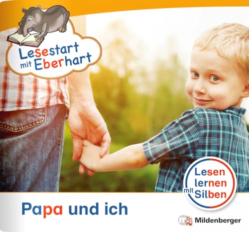 Lesestart mit Eberhart - Papa und ich: Lesen lernen mit Silben 1. Klasse Lesestart mit Eberhart - Papa und ich: Lesen lernen mit Silben 1. Klasse