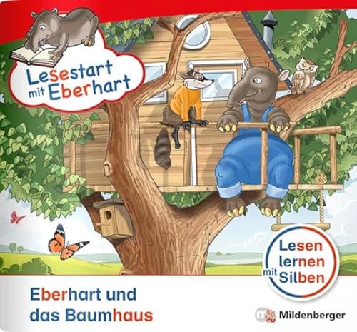 Lesestart mit Eberhart: Eberhart und das Baumhaus: Themenheft für Erstlesekinder, Lesestufe 3 (Lesestart mit Eberhart: Lesen lernen mit Silben - Themenhefte für Erstlesekinder - 5 Lesestufen)