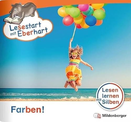 Lesestart mit Eberhart: Farben!: Themenhefte für Erstleser, Lesestufe 2 (Lesestart mit Eberhart: Lesen lernen mit Silben - Themenhefte für Erstlesekinder - 5 Lesestufen)