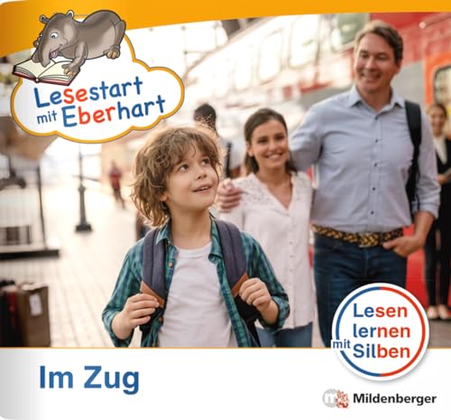 Lesestart mit Eberhart: Im Zug: Themenhefte für Erstleser, Lesestufe 1 (Lesestart mit Eberhart: Lesen lernen mit Silben - Themenhefte für Erstlesekinder - 5 Lesestufen)