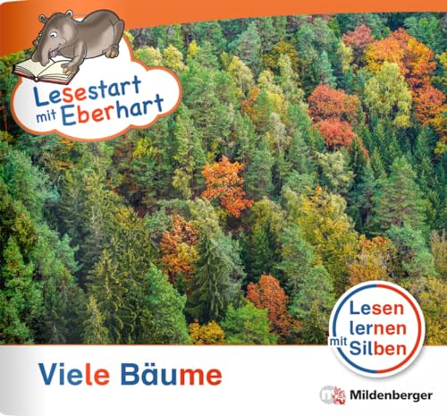 Lesestart mit Eberhart: Viele Bäume: Themenhefte für Erstleser, Lesestufe 2 (Lesestart mit Eberhart: Lesen lernen mit Silben - Themenhefte für Erstlesekinder - 5 Lesestufen)