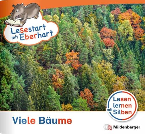 Lesestart mit Eberhart: Viele Bäume: Themenhefte für Erstleser, Lesestufe 2 (Lesestart mit Eberhart: Lesen lernen mit Silben - Themenhefte für Erstlesekinder - 5 Lesestufen)