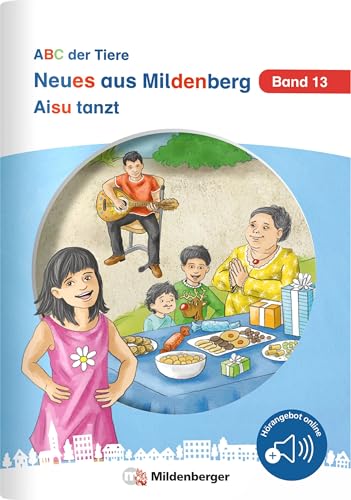 Neues aus Mildenberg – Aisu tanzt: Geschichten von Mia, Mio und ihren Freunden Band 13 (Neues aus Mildenberg, ABC der Tiere) von Mildenberger Verlag GmbH