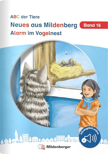 Neues aus Mildenberg – Alarm im Vogelnest: Geschichten von Mia, Mio und ihren Freunden Band 16 (Neues aus Mildenberg, ABC der Tiere) von Mildenberger Verlag GmbH
