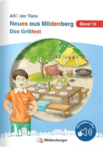 Neues aus Mildenberg – Das Grillfest: Geschichten von Mia, Mio und ihren Freunden Band 10