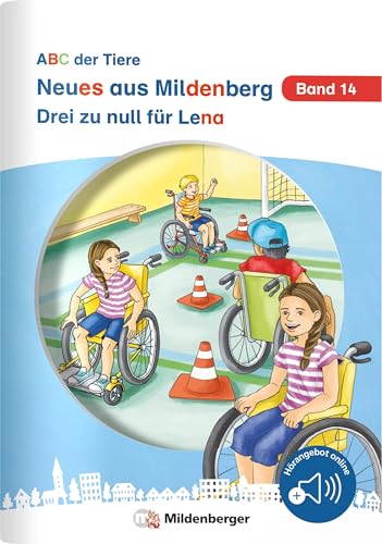 Neues aus Mildenberg – Drei zu null für Lena: Geschichten von Mia, Mio und ihren Freunden Band 14 (Neues aus Mildenberg, ABC der Tiere) Neues aus Mildenberg – Drei zu null für Lena: Geschichten von Mia, Mio und ihren Freunden Band 14 (Neues aus Mildenberg, ABC der Tiere) von Mildenberger Verlag GmbH