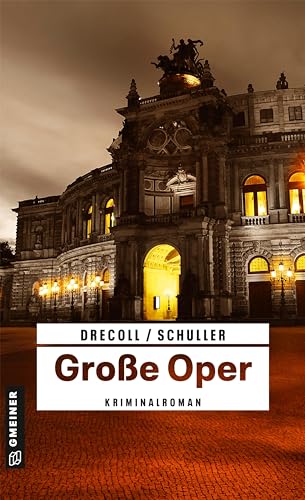 Große Oper: Kriminalroman (Kriminalromane im GMEINER-Verlag) von Gmeiner-Verlag