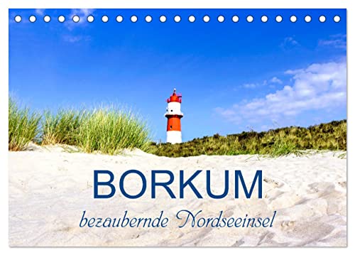 Borkum, bezaubernde Nordseeinsel (Tischkalender 2024 DIN A5 quer), CALVENDO Monatskalender