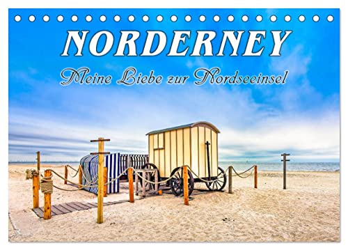 NORDERNEY - Meine Liebe zur Nordseeinsel (Tischkalender 2024 DIN A5 quer), CALVENDO Monatskalender