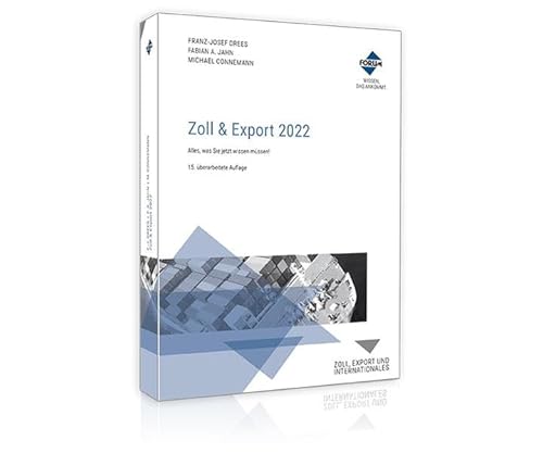 Zoll & Export 2022: Alles, was Sie jetzt wissen müssen! von Forum Verlag Herkert