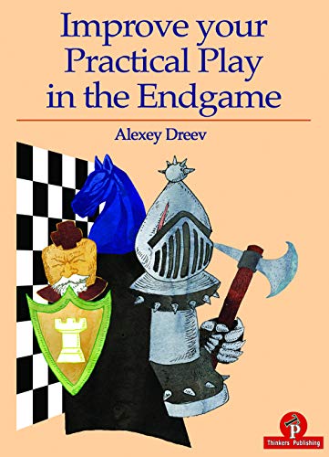 Improve your Practical Play in the Endgame (Improve your Practical Play, 2) von The House of Staunton