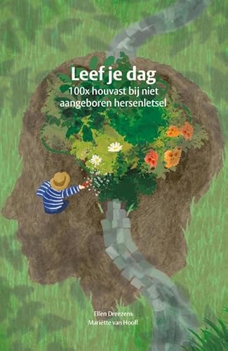 Leef je dag: 100x houvast bij niet aangeboren hersenletsel von In Forma en Live Love Lose