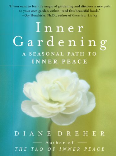 Inner Gardening: A Seasonal Path to Inner Peace von Harper Paperbacks