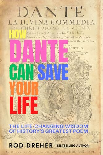 How Dante Can Save Your Life: The Life-changing Wisdom of History's Greatest Poem von Regan Arts.