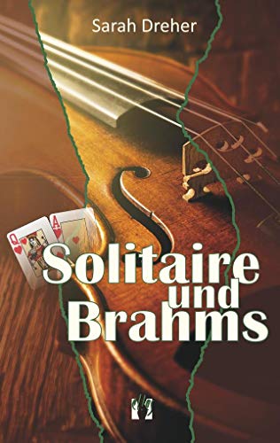 Solitaire und Brahms: Roman