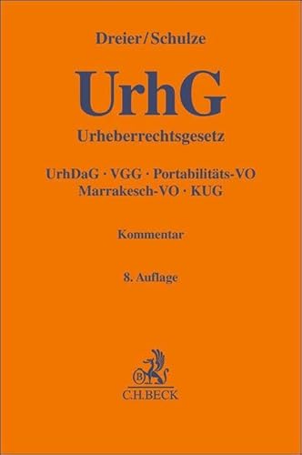 Urheberrechtsgesetz: Urheberrechts-Diensteanbieter-Gesetz, Verwertungsgesellschaftengesetz, Nebenurheberrecht, Portabilitätsverordnung, ... Kunsturhebergesetz (Gelbe Erläuterungsbücher) von C.H.Beck