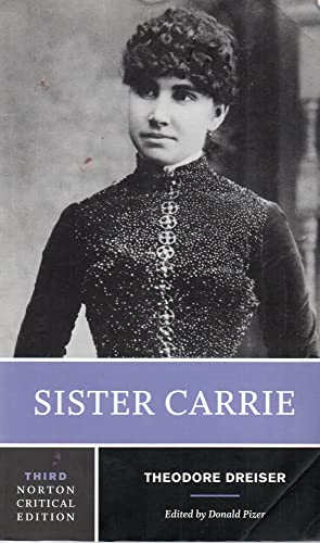 Sister Carrie - A Norton Critical Edition (Norton Critical Editions, Band 0) von W. W. Norton & Company