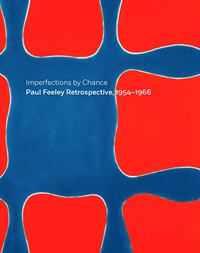 Imperfections By Chance: Paul Feeley Retrospective, 1954-1966 von Giles