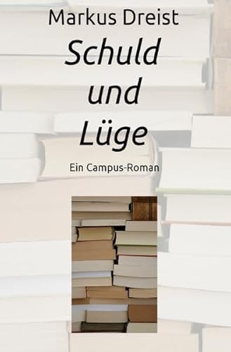 Schuld und Lüge Schuld und Lüge von epubli GmbH