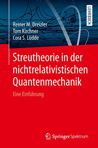 Streutheorie in der nichtrelativistischen Quantenmechanik: Eine Einführung