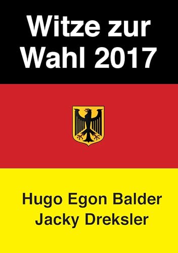Witze zur Wahl 2017: Die besten politischen Gags zur Bundestagswahl von Pacific Productions